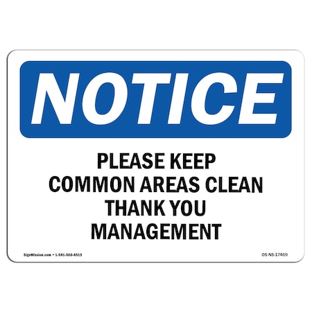 Signmission Safety Sign, OSHA Notice, 10" Height, Please Keep Common Areas Clear Sign, Portrait OS-NS-D-710-V-17467